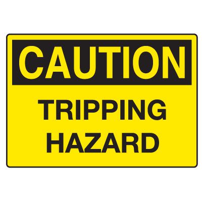 Fall Hazard Signs - Caution Tripping Hazard