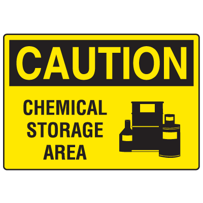 Caution Signs - Chemical Storage Area