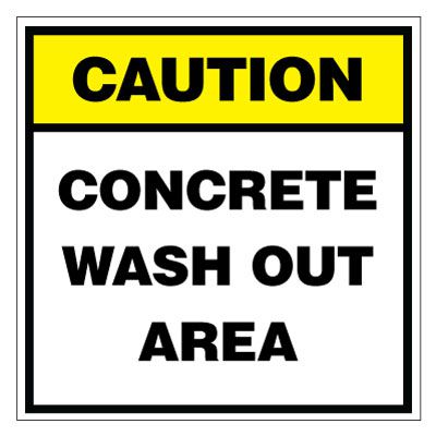 Caution Concrete Wash Out Area Sign
