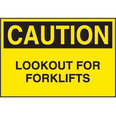 Cold Adhesion Safety Labels - Caution Look Out For Fork Lifts