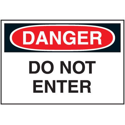 Cold Adhesion Safety Labels - Danger Do Not Enter