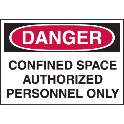 Confined Space Labels - Danger Confined Space Authorized Personnel Only