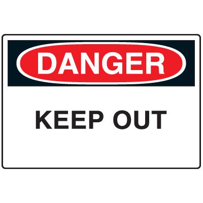 Admittance Signs - Danger Keep Out