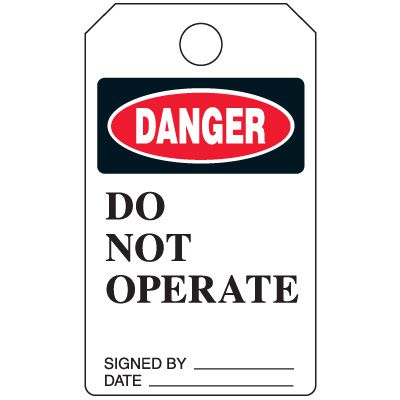 Danger Do Not Operate - Grommet-Free Heavy Duty Plastic Tag