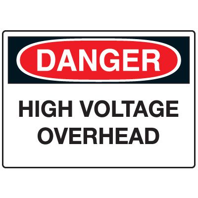 Electrical Hazard Signs - Danger High Voltage Overhead