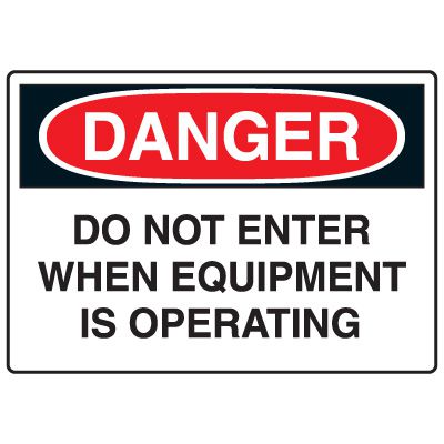 Machine & Operational Signs - Danger Do Not Enter