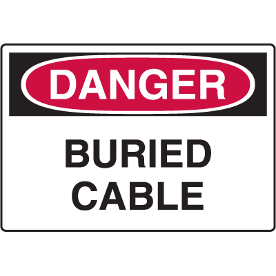 Danger Signs - Buried Cable