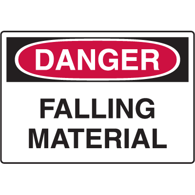 Danger Signs - Falling Material
