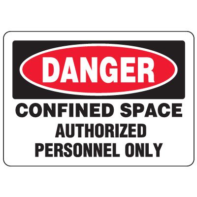 Eco-Friendly Danger Confined Space Authorized Personnel Only Signs