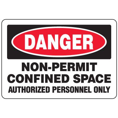 Eco-Friendly Signs - Danger Non-Permit Confined Space Authorized Personnel Only