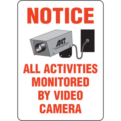 Eco-Friendly Sign - Notice All Activities Monitored by Video Camera