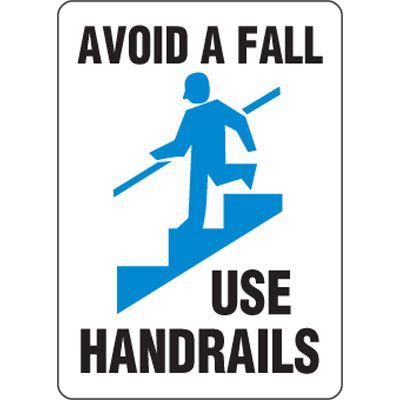 Eco-Friendly Signs - Avoid A Fall Use Handrails