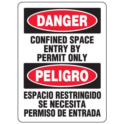 Bilingual Eco-Friendly Signs - Danger Confined Space Entry By Permit Only/ Peligro Espacio Restringido