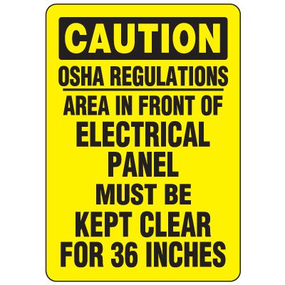 Eco-Friendly Signs - Caution OSHA Regulations Area in Front Of Electrical Panel Must Be Kept Clear For 36 Inches