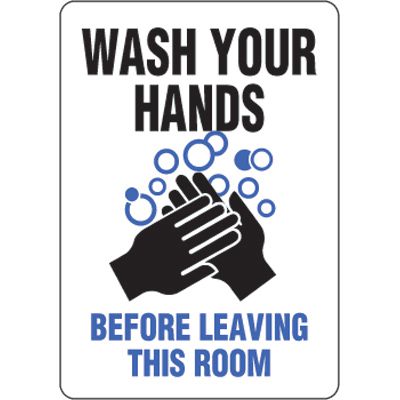 Eco-Friendly Signs - Wash You Hands Before Leaving This Room