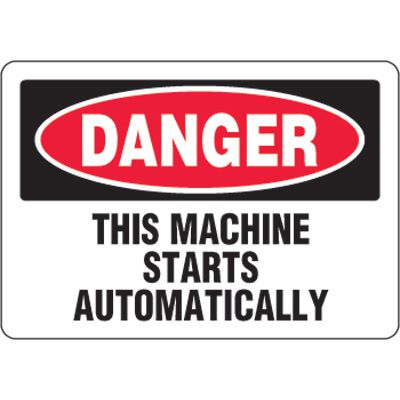 Eco-Friendly Sign - Danger This Machine Starts Automatically