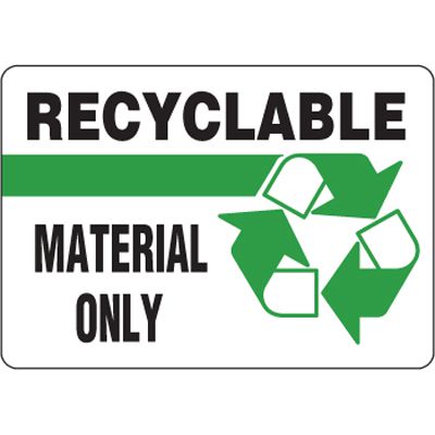 Eco-Friendly Signs - Recyclable Material Only