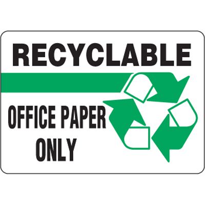 Eco-Friendly Signs - Recyclable Office Paper Only