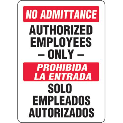 Bilingual Eco-Friendly Signs - No Admittance Authorized Employees Only/ Prohibida La Entrada Solo Empleados...