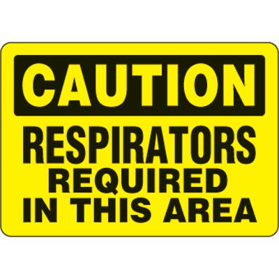 Eco-Friendly Signs - Caution Respirators Required In This Area