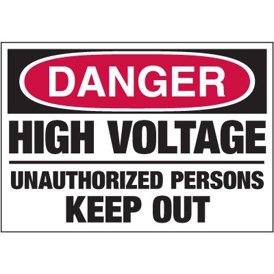 Electrical Warning Labels - Danger High Voltage Unauthorized Persons