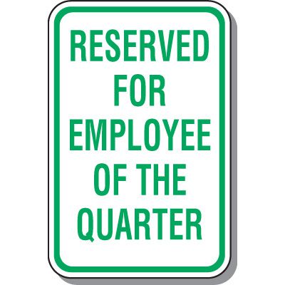 Employee Parking Signs - Employee Of The Quarter