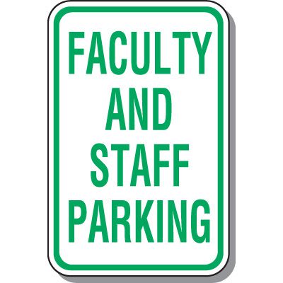 Employee Parking Signs - Faculty And Staff Parking