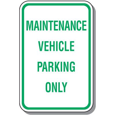 Employee Parking Signs - Maintenance Vehicle Parking Only