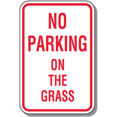Fire Lane Signs - No Parking On The Grass