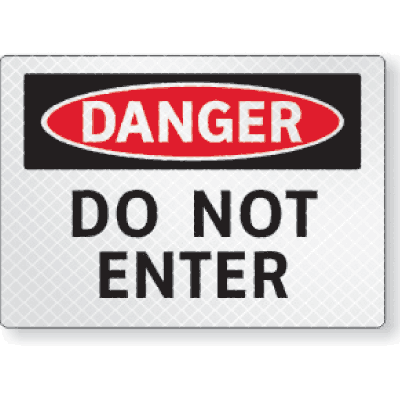 FireFly Reflective Safety Signs - Danger - Do Not Enter