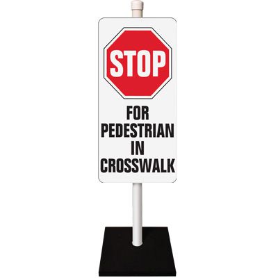Stop For Pedestrian Traffic Sign System