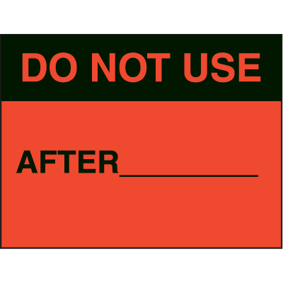 Do Not Use After Fluorescent Paper Labels