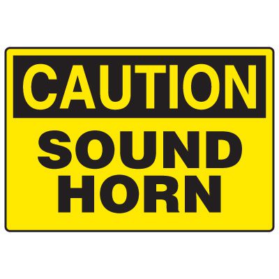 Forklift Safety Signs - Caution Sound Horn