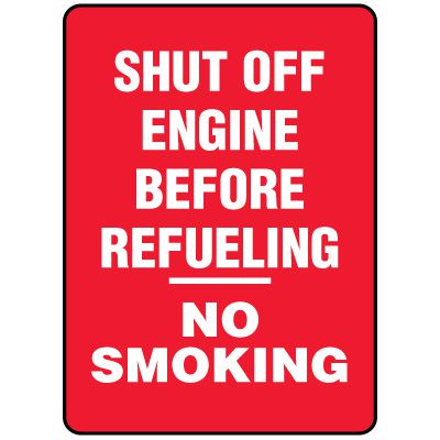Forklift Safety Signs - Shut Off Engine Before Refueling No Smoking