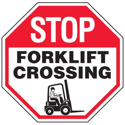 Forklift Safety Signs - Stop Forklift Crossing With Forklift Symbol