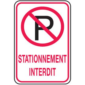 No Parking Sign - Stationnement Interdit with No Parking Symbol