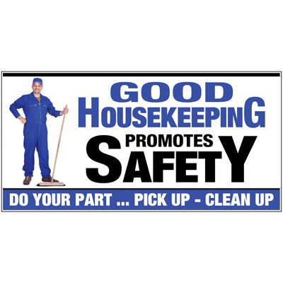 Good Housekeeping Promotes Safety Poster