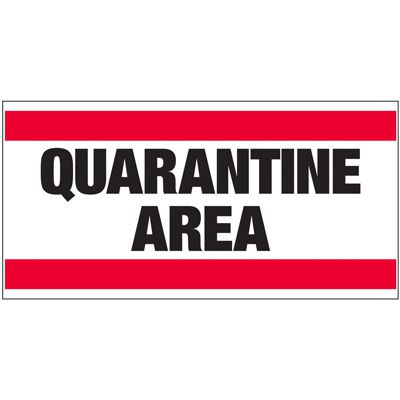 Giant Quality Control Wall Sign - Quarantine Area
