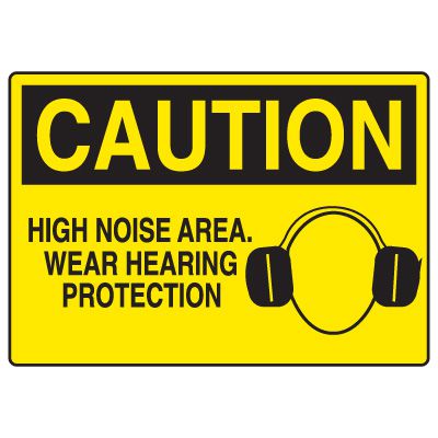 Ear Protection Signs - Caution High Noise Area