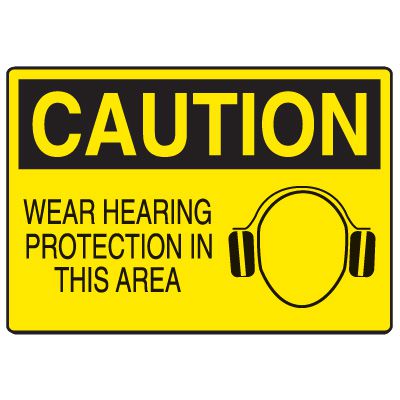 Ear Protection Signs - Caution Wear Hearing Protection