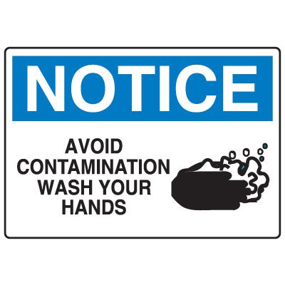 Housekeeping & Hygiene Signs - Notice Avoid Contamination Wash Your Hands