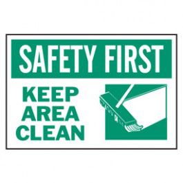 Graphic On-The-Spot Labels - Safety First Keep Area Clean
