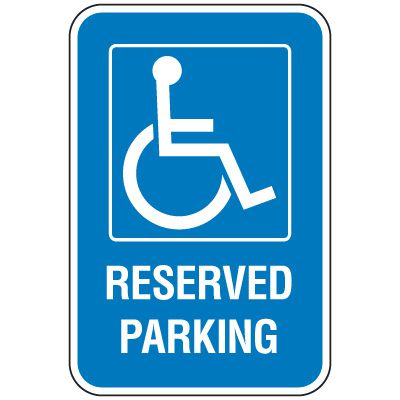 Handicap Parking Signs - Reserved Parking