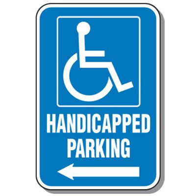 Handicap Signs - Handicapped Parking (Symbol of Access & Left Arrow)