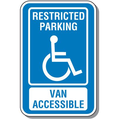 Handicap Signs - Restricted Parking Van Accessible (Symbol of Access)