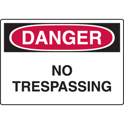 Harsh Condition Safety Signs - No Trespassing