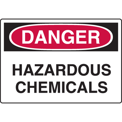 Harsh Condition Safety Signs - Danger - Hazardous Chemicals