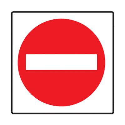 High Intensity Regulatory Signs - (Do Not Enter Symbol)