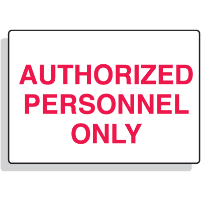 Fiberglass Sign - Authorized Personnel Only