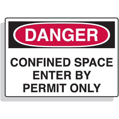 Fiberglass OSHA Signs - Danger - Confined Space Enter By Permit Only